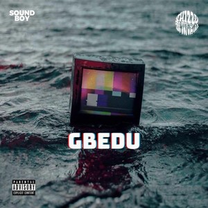 Gbedu (feat. Shizzo) (Explicit)