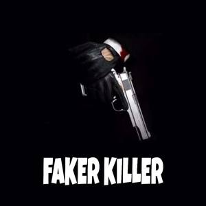 Faker Killer