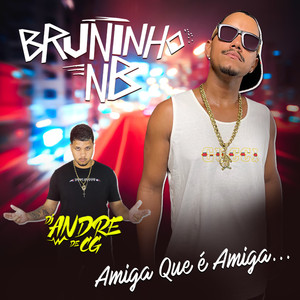 Amiga que é Amiga (Explicit)