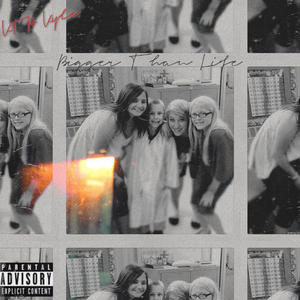 Bigger Than Life (Explicit)