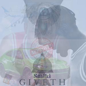 Giveth (feat. Smiki Baby) (Explicit)
