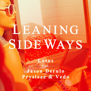Leaning Sideways (feat. Jason Derulo & Pryslezz and Vedo)