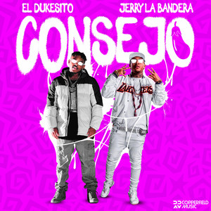Consejo (Explicit)