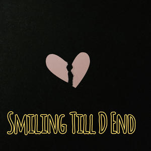 smiling till d end (feat. prod. jcdoubleu) (Explicit)