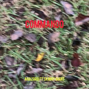 COMMANDO (feat. Skinny Giant)