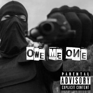 Owe me one (feat. Mari Main aka Trip) [Explicit]