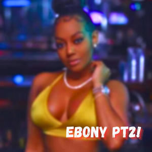 EBONY PT2! (feat. Jupiter!)