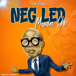 Nèg Lèd Mwen Ye
