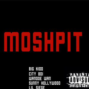 Moshpit (Explicit)