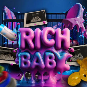 RICH BABY (Explicit)