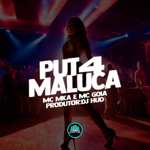 Put4 Maluca (Explicit)