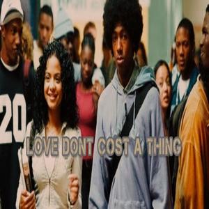 Love Don't Cost A Thing (Explicit)