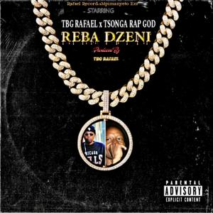 Reba Dzeni (feat. Tsonga Rap God) [African Trap Music] [Explicit]