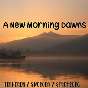 A New Morning Dawns (feat. Per Törngren & The Swo)