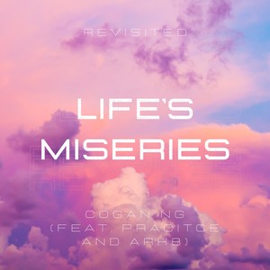 life's miseries