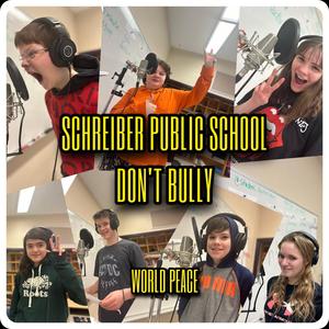 DON'T BULLY (feat. Schreiber Public School)