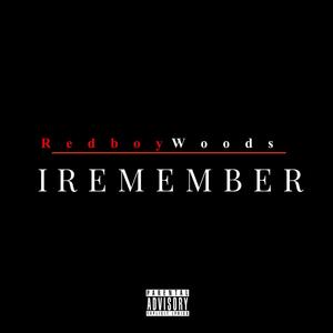 I Remember (Explicit)