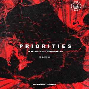 Priorities (feat. Putyaheartinit) [Explicit]