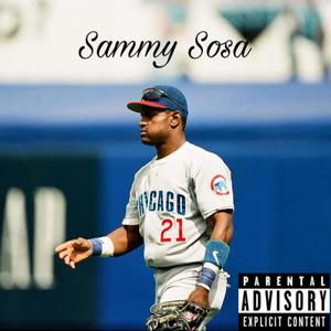 Sammy Sosa (feat. Twockupp) (Explicit)