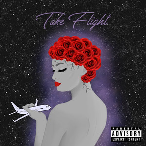 Take Flight (Explicit)