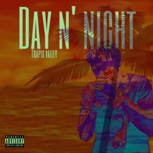 DAY N NIGHT (Explicit)