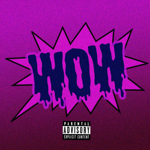 Wow (Explicit)