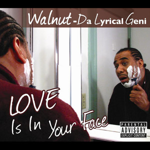 Love Is In Your Face (Explicit)