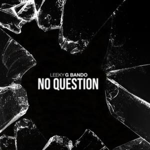 No Question (Explicit)