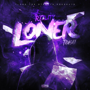 Reality Loner (Explicit)