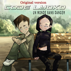 Un Monde Sans Danger (From “Code Lyoko”) [Original Version]