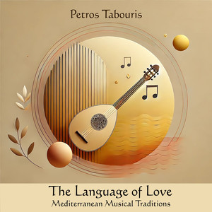 The Language of Love: Mediterranean Musical Traditions