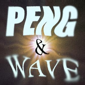 Peng & Wave (feat. $onper) (Explicit)