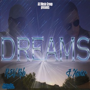 Dreams (feat. J. Xavier)