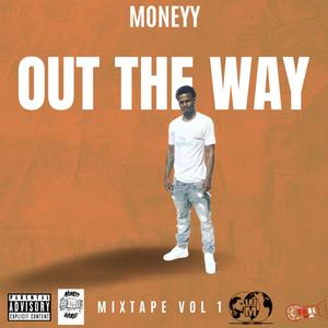 Out The Way (Explicit)