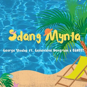 Sdang Mynta (feat. Genevieve Nongrum & B4ndit)