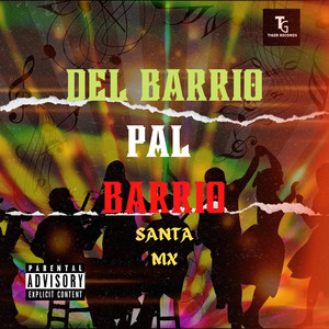 Del Barrio Pal Barrio (Explicit)