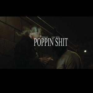 Poppin **** (feat. Jay S7N) [Explicit]