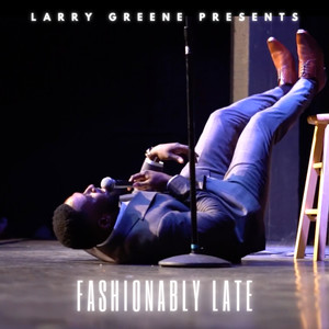 Fashionably Late (Explicit)