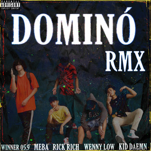 DOMINÓ (Remix|Explicit)