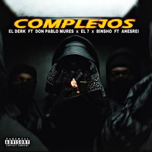 Complejos (feat. Don Pablo Mures, Bin$ho, El 7 & Anesrei) [Explicit]