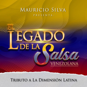 Mauricio Silva Presenta el Legado de la Salsa Venezolana Tributo a la Dimension Latina