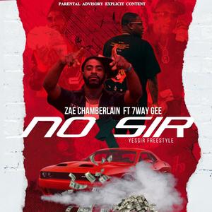 No sir (feat. 7waygee) [Explicit]