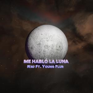 Me habló la luna (feat. Young Flur) [Explicit]