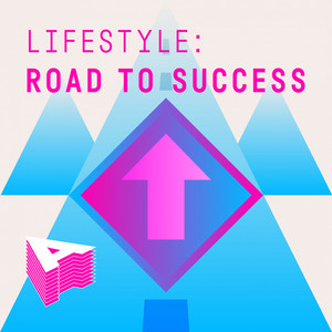 Lifestyle - Road To Success