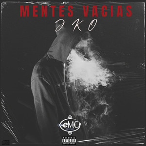 Mentes Vacías (Explicit)