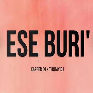 Ese Buri (feat. Thomy DJ)