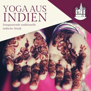 Yoga aus Indien: Entspannende traditionelle indische Musik