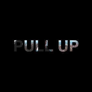 Pull Up (Explicit)