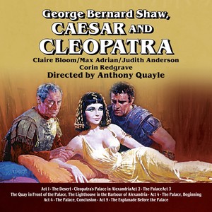 Caesar and Cleopatra: Act 1, The Desert / Cleopatra's Palace in Alexandria