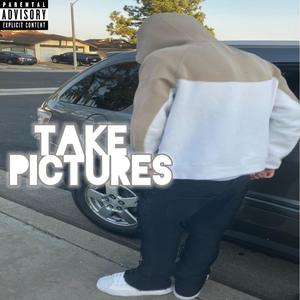 Take Pictures (Explicit)